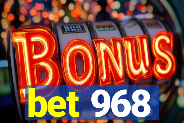 bet 968